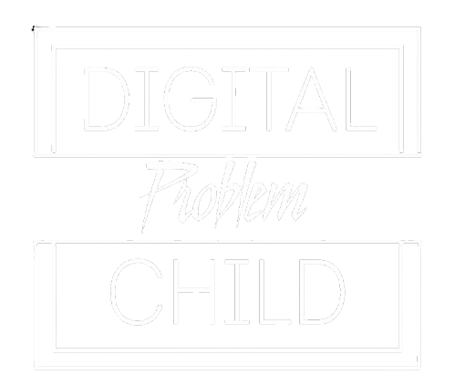 Digital Problem Child